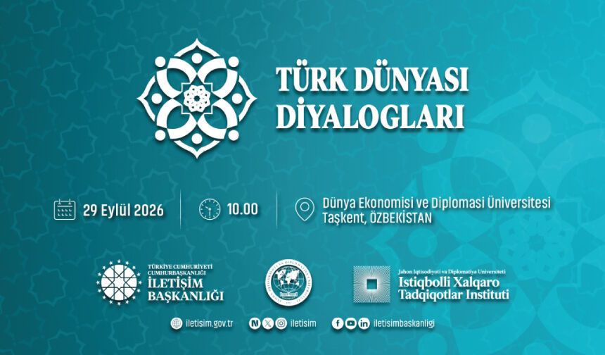 Taşkent’te, “Türk Dünyası Diyalogları: Ortak Gelecek, Ortak Vizyon” paneli düzenlenecek
