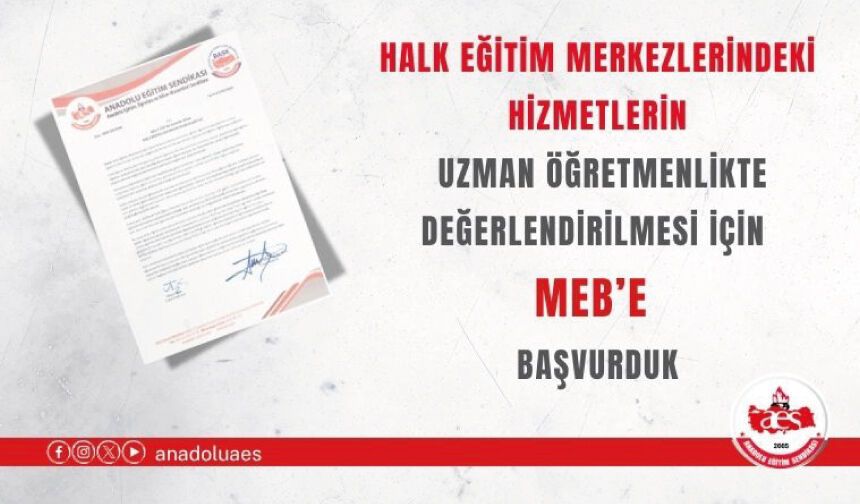 Halk Eğitim Merkezlerindeki Hizmetlerin Uzman Öğretmenlikte Değerlendirilmesi İçin MEB’e Başvurduk