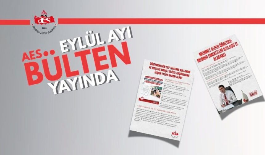Anadolu Eğitim Sendikası Eylül Bülteni Yayınlandı!