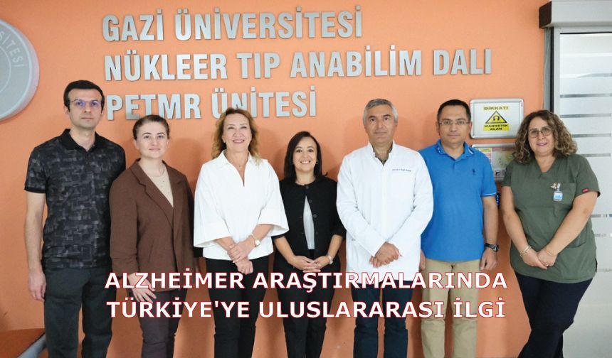 Alzheimer araştırmalarında Türkiye'ye uluslararası ilgi