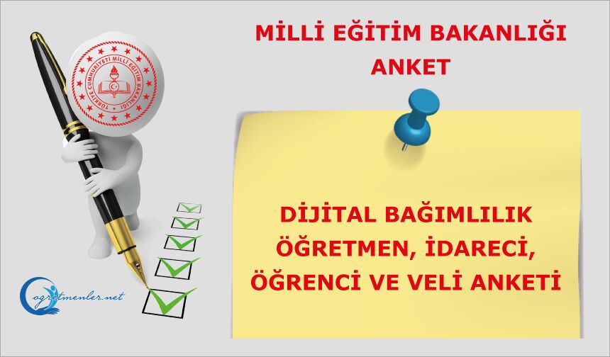 Dijital Bağımlılık Öğretmen, İdareci, Öğrenci ve Veli Anketi