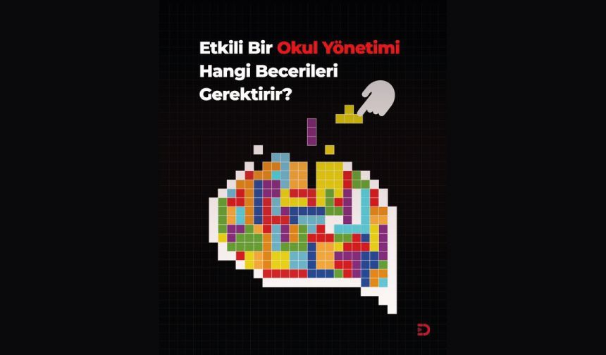 Etkili bir okul yönetimini başarılı kılan dinamikler nelerdir?
