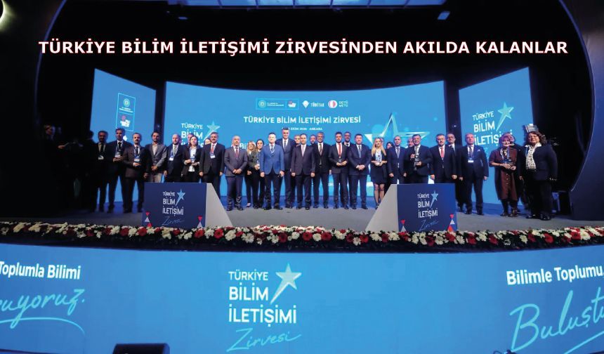 Türkiye Bilim İletişimi Zirvesinden Akılda Kalanlar