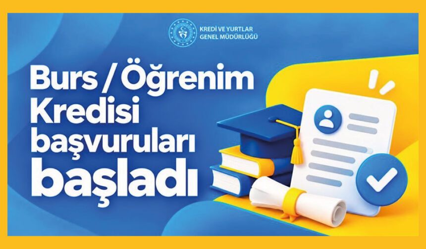 Burs/Kredi Başvuruları Başladı