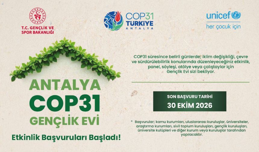 Antalya COP31 Gençlik Evi etkinlik başvuruları başladı!