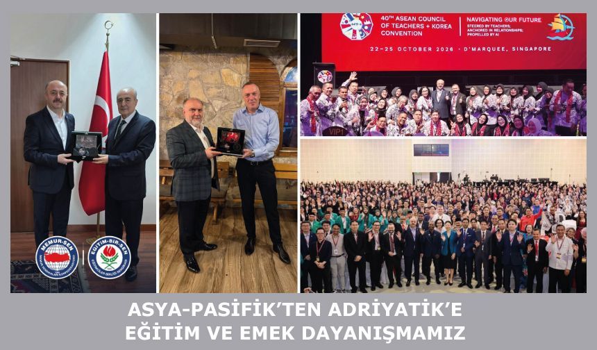 ASYA-PASİFİK’TEN ADRİYATİK’E EĞİTİM VE EMEK DAYANIŞMAMIZ
