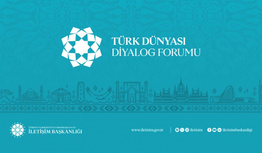 Türk Dünyası Diyalog Forumu düzenlenecek