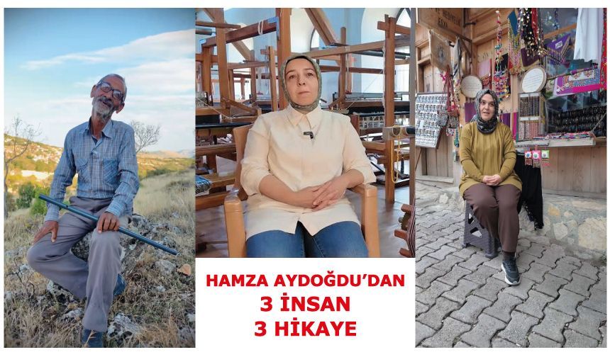 Hamza Aydoğdu'dan 3 insan, 3 hikaye
