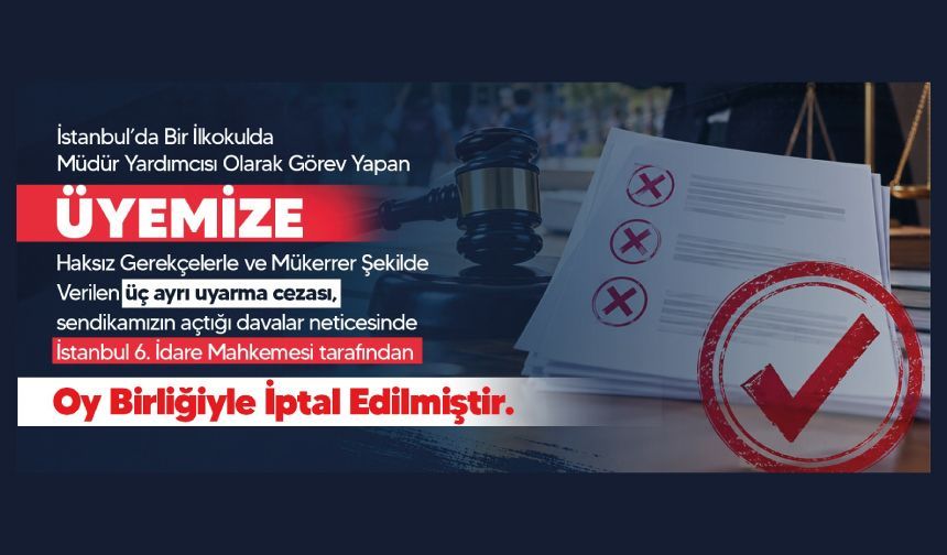 Okul Müdür Yardımcısına Verilen Hukuksuz Disiplin Cezaları Yargı Engeline Takıldı!