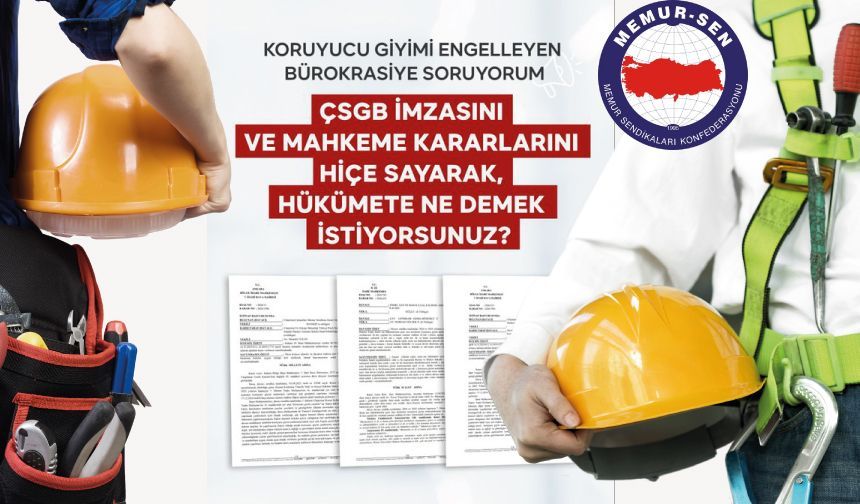KORUYUCU GİYİMİ ENGELLEYEN BÜROKRASİYE SORUYORUM