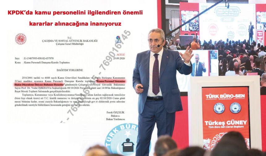 KPDK’da kamu personelini ilgilendiren önemli kararlar alınacağına inanıyoruz