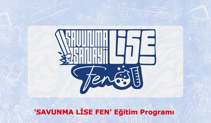 SAVUNMA LİSE FEN Eğitim Programı