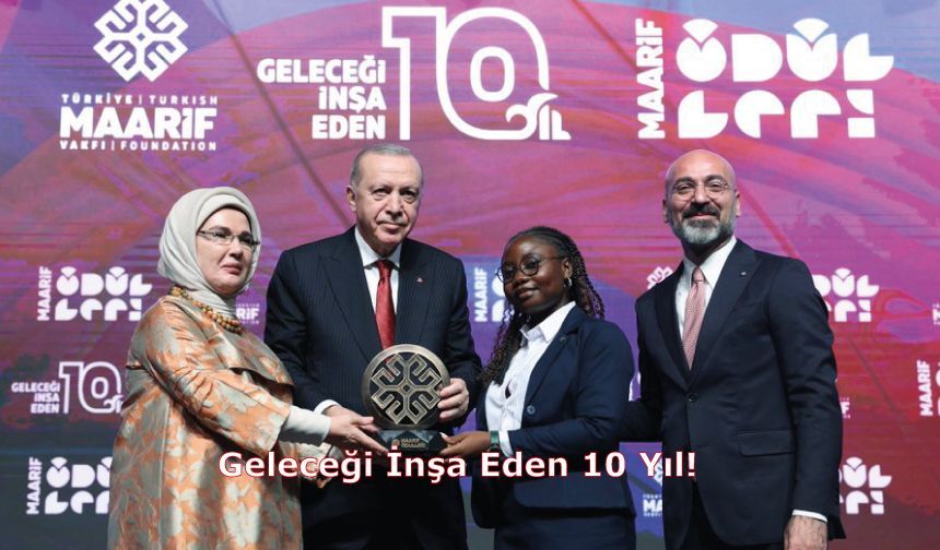 Geleceği İnşa Eden 10 Yıl!