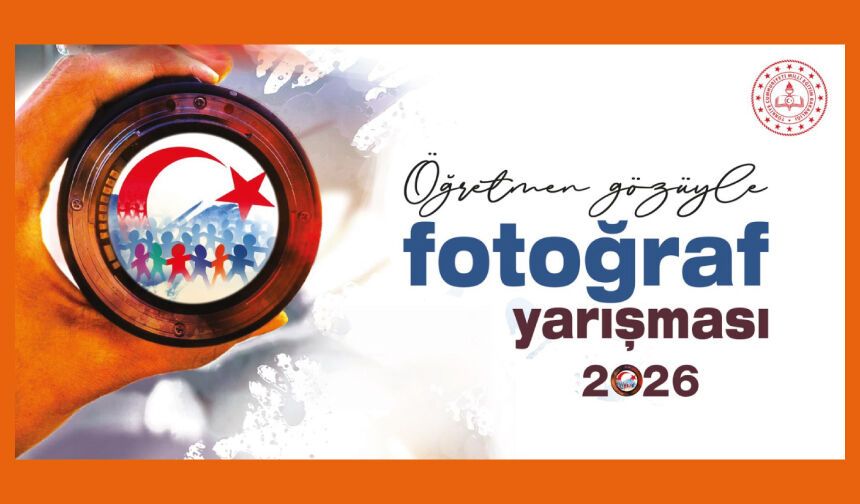 ÖĞRETMENLERİN OBJEKTİFİNDEN YANSIYAN FOTOĞRAFLAR YARIŞACAK
