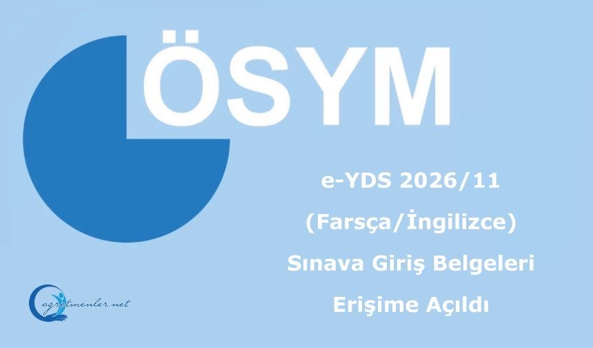 e-YDS 2026/11 (Farsça/İngilizce): Sınava Giriş Belgeleri Erişime Açıldı
