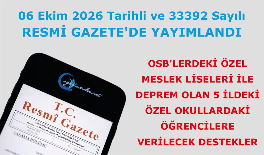 OSB'lerdeki özel meslek liseleri ile deprem olan 5 ildeki özel okullardaki öğrencilere verilecek destekler