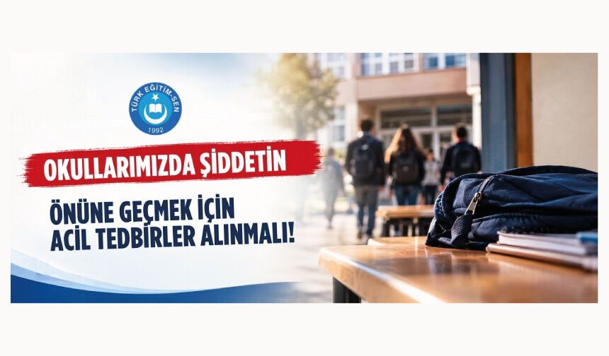 Okullarımızda Şiddetin Önüne Geçmek İçin Acil Tedbirler Alınmalı!