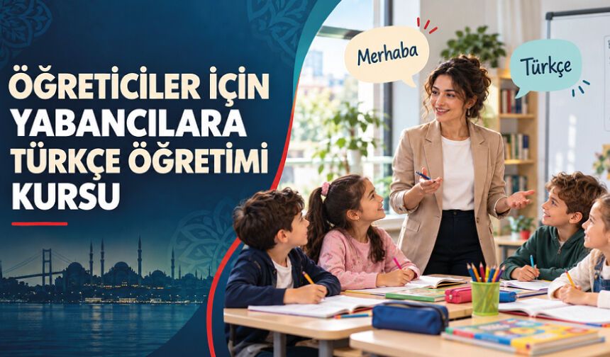 Öğreticiler İçin Yabancılara Türkçe Öğretimi