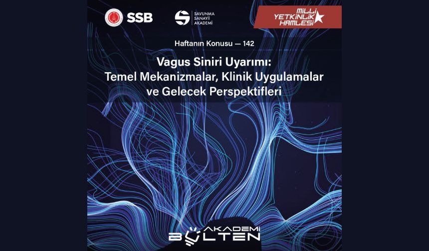 “Vagus Sinir Uyarımı: Temel Mekanizmalar, Klinik Uygulamalar ve Gelecek Perspektifleri”