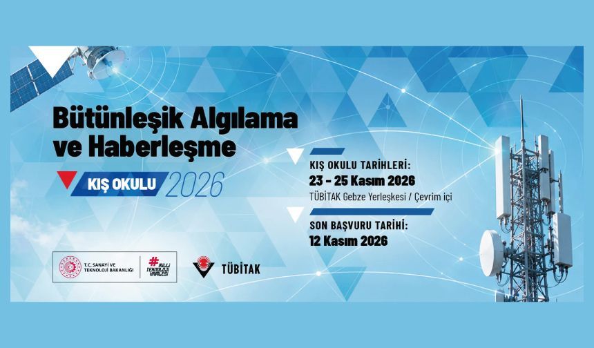 Bütünleşik Algılama ve Haberleşme Kış Okulu 2026 Yılı Başvuruları Başladı
