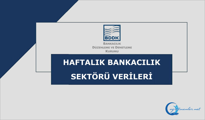 Haftalık Bankacılık Sektörü Verileri 18 Eylül 2026