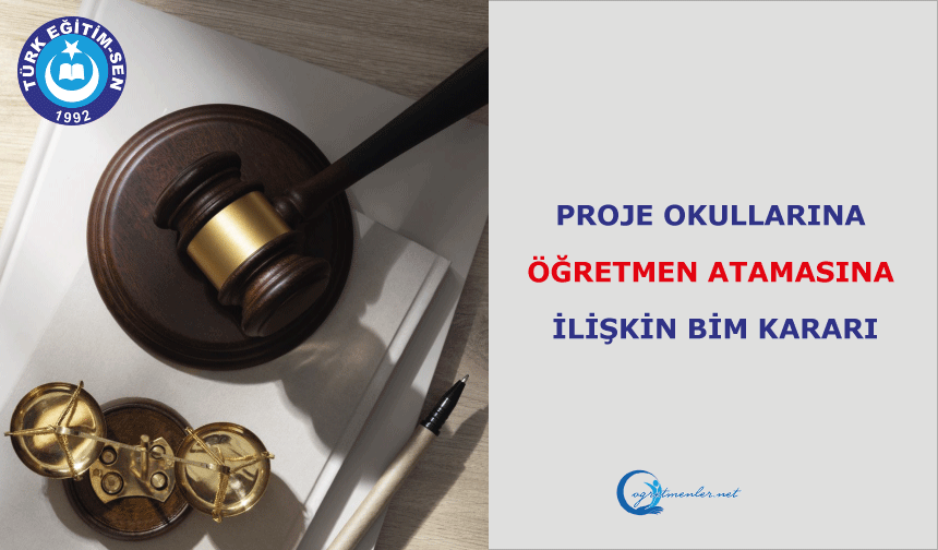 Proje Okullarına Öğretmen Atamasına İlişkin BİM Kararı