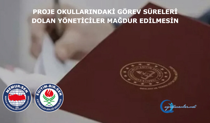 Proje okullarında dört veya sekiz yıllık görev süresini dolduran yöneticiler mağdur edilmesin Proje okullarında dört veya sekiz yıllık görev süresini dolduran yöneticiler mağdur edilmesin
