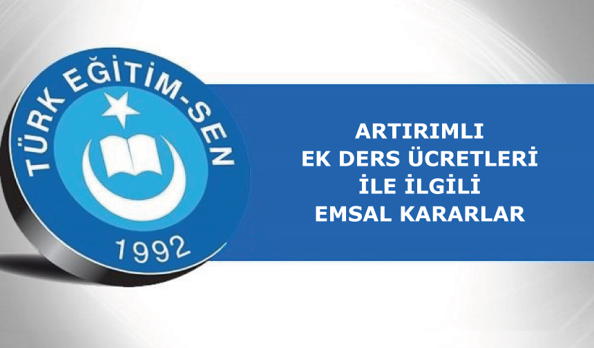 Artırımlı Ek Ders Ücretleri İle İlgili Emsal Kararlar