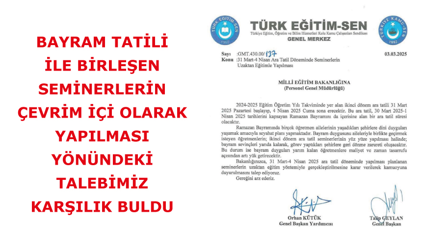Bayram tatili ile birleşen seminerlerin Çevrim içi olarak yapılması yönündeki talebimiz karşılık buldu