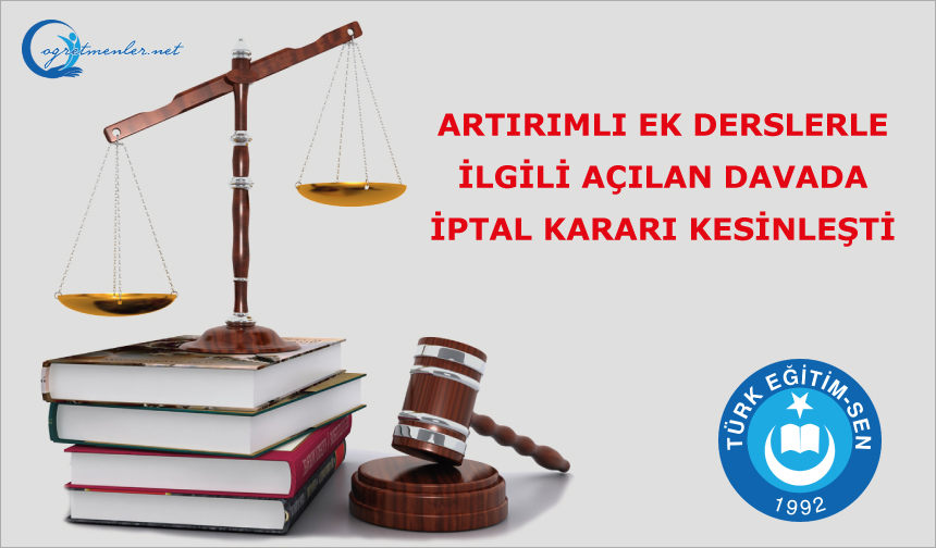 Öğretmenlerin, ek ders ücretlerinin artırımlı ödenmesi davası kesinleşti Öğretmenlerin, ek ders ücretlerinin artırımlı ödenmesi davası kesinleşti