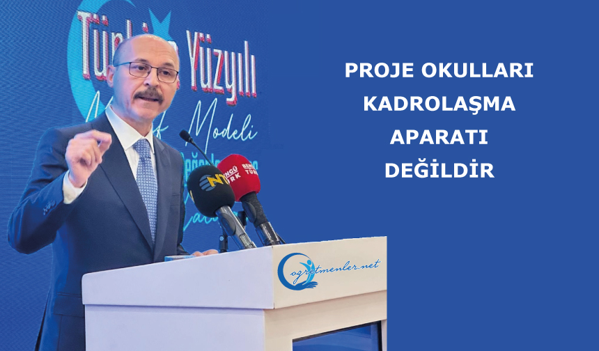 Proje Okulları Kadrolaşma Aparatı Değildir Proje Okulları Kadrolaşma Aparatı Değildir