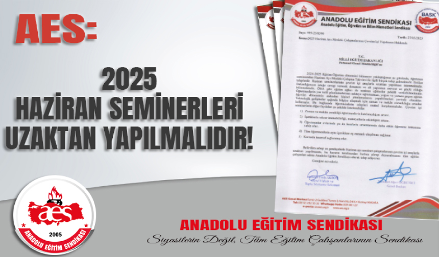 2025 Haziran Seminerleri Uzaktan Yapılmalıdır!