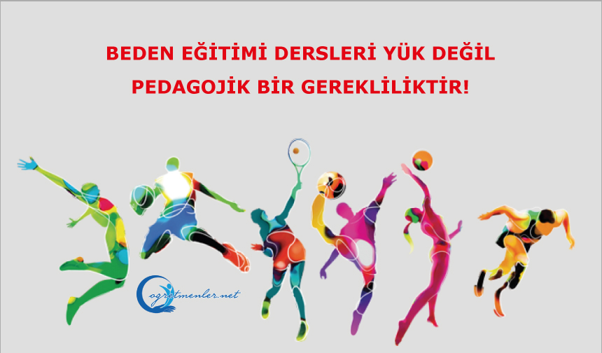 Beden Eğitimi Dersleri Yük Değil, Pedagojik Bir Gerekliliktir!