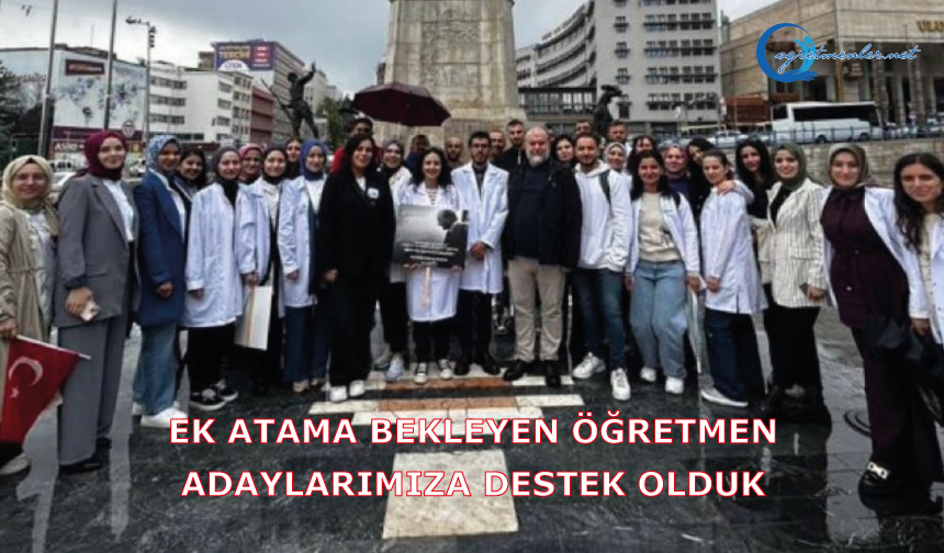 Ek Atama Bekleyen Öğretmen Adaylarımıza Destek Olduk