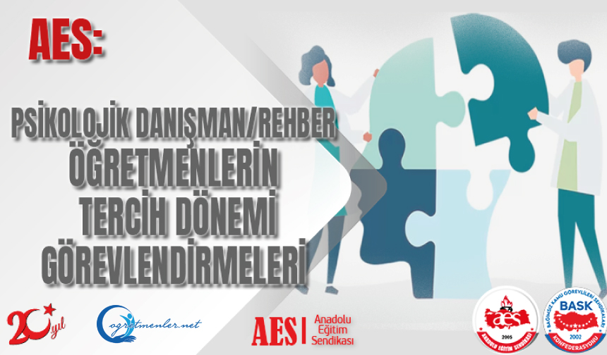 Psikolojik Danışman/Rehber Öğretmenlerin Tercih Dönemi Görevlendirmeleri