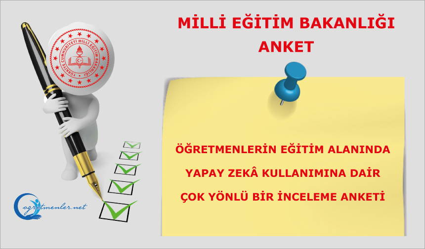 Öğretmenlerin Eğitim Alanında Yapay Zekâ Kullanımına Dair Çok Yönlü Bir İnceleme Anketi Öğretmenlerin Eğitim Alanında Yapay Zekâ Kullanımına Dair Çok Yönlü Bir İnceleme Anketi