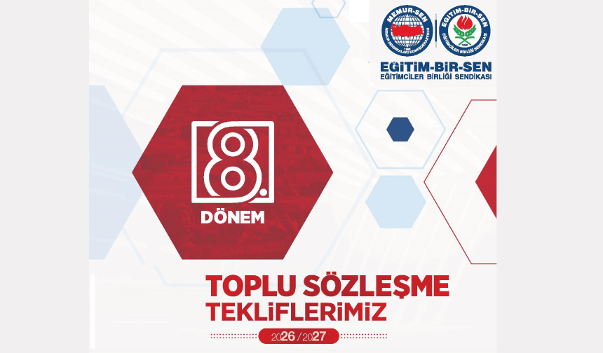 İşte EBS 8. Dönem Toplu Sözleşme Talepleri İşte EBS 8. Dönem Toplu Sözleşme Talepleri