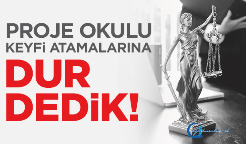 Eğitim İş’ten Bir Proje Okul Yürütmeyi Durdurma Kararı Daha! Eğitim İş’ten Bir Proje Okul Yürütmeyi Durdurma Kararı Daha!