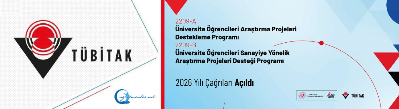 Üniversite Öğrencileri Araştırma ve Sanayiye Yönelik Araştırma Projeleri Desteği Programı Yılı Çağrıları