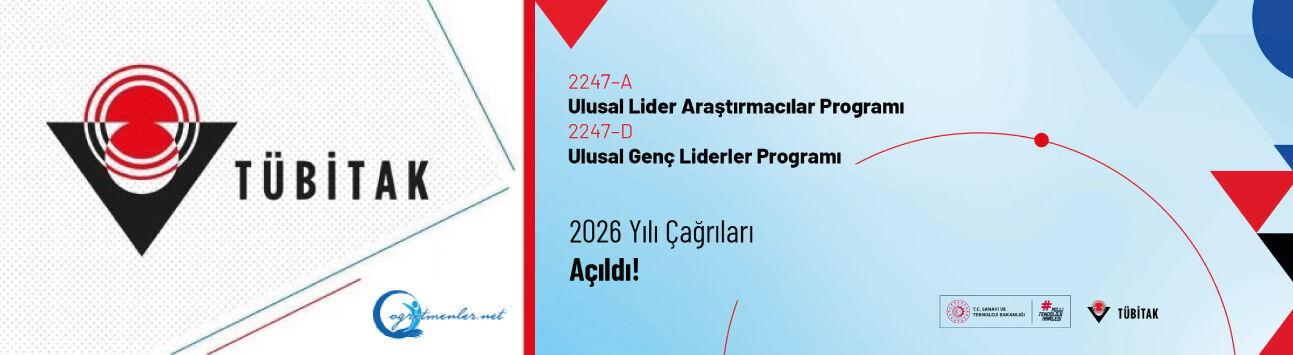 2247–A Ulusal Lider Araştırmacılar Programı ve 2247–D Ulusal Genç Liderler Programı 2026 Yılı Çağrıları Açıldı