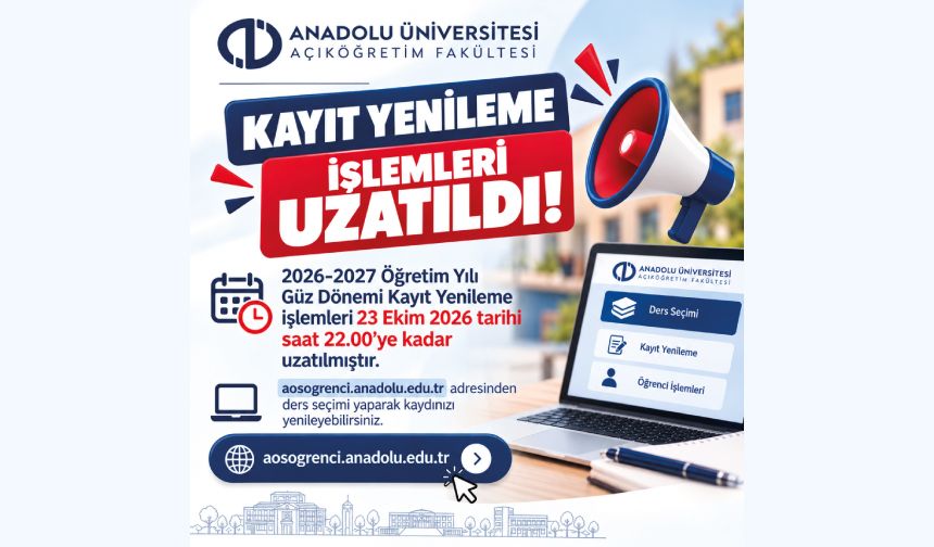 2026–2027 Öğretim Yılı Güz Dönemi Kayıt Yenileme Süresi Uzatıldı