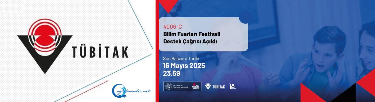 4006-C Bilim Fuarları Festivali Çağrısı Yayınlandı!