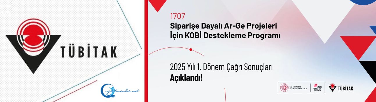 1707 - Sipariş Ar-Ge 2025 Yılı 1. Dönem Çağrı Sonuçları Açıklandı