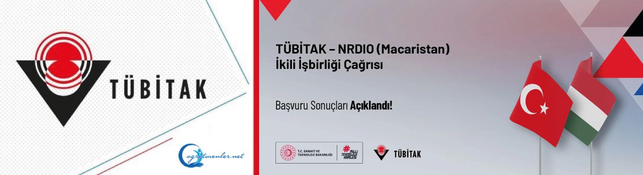 TÜBİTAK – NRDIO (Macaristan) İkili İşbirliği Çağrısı Başvuru Sonuçları Açıklandı