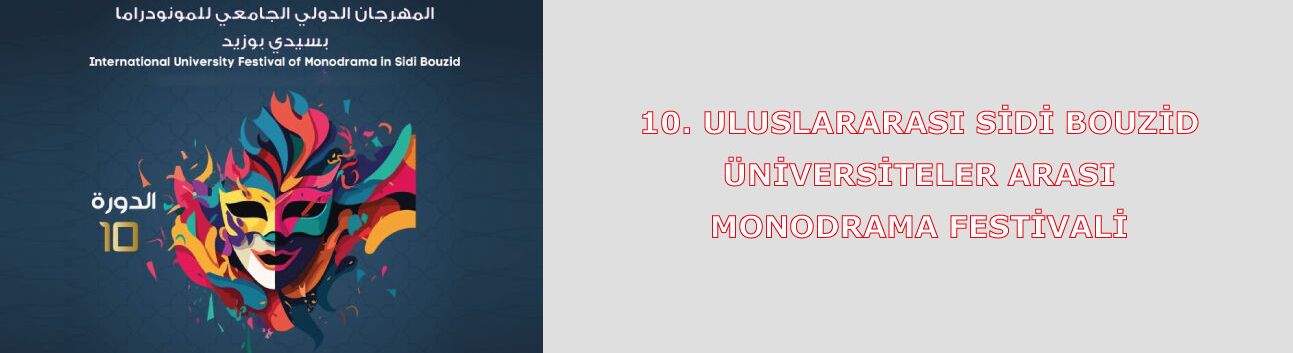 10. Uluslararası Sidi Bouzid Üniversiteler Arası Monodrama Festivali