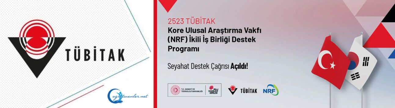 2523 TÜBİTAK–Kore Ulusal Araştırma Vakfı (NRF) İkili İş Birliği Seyahat Destek Çağrısı Açıldı