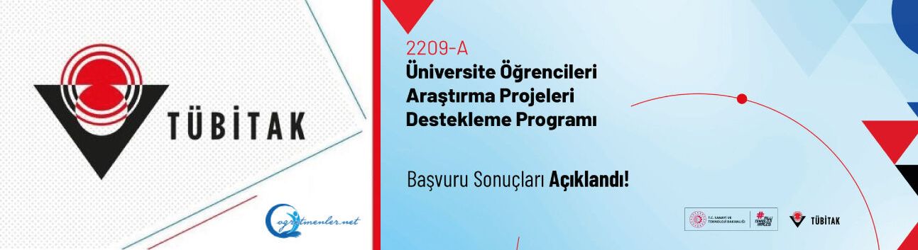 2209-A Üniversite Öğrencileri Araştırma Projeleri Destekleme Programı Başvuru Sonuçları Açıklandı