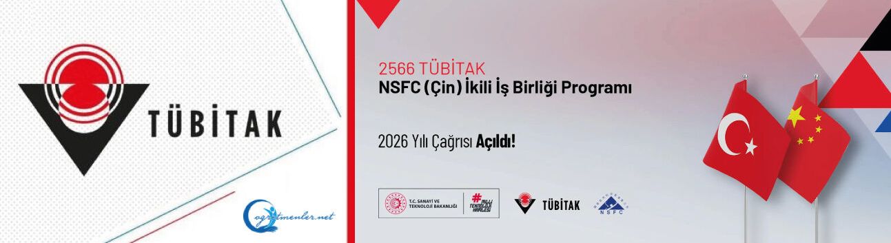 2566 TÜBİTAK–NSFC (Çin) İkili İş Birliği Çağrısı Açıldı
