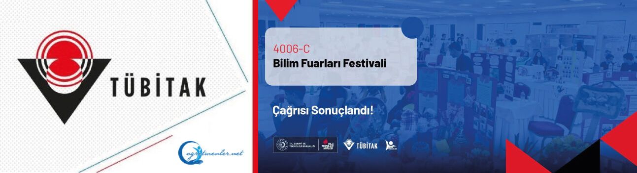 4006-C Bilim Fuarları Festivali Çağrısı Sonuçları Açıklandı