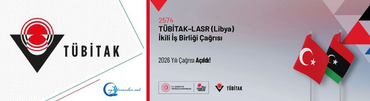 2574 TÜBİTAK–LASR (Libya) İkili İş Birliği Çağrısı Açıldı